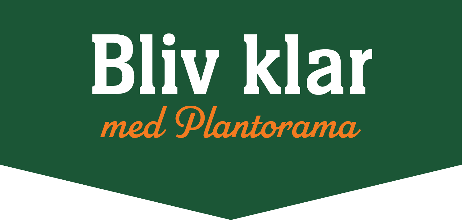 Bliv Klar med Plantorama 1